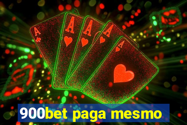 900bet paga mesmo