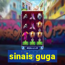 sinais guga