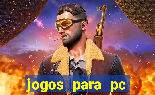 jogos para pc gratis windows 7