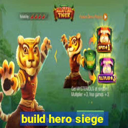 build hero siege