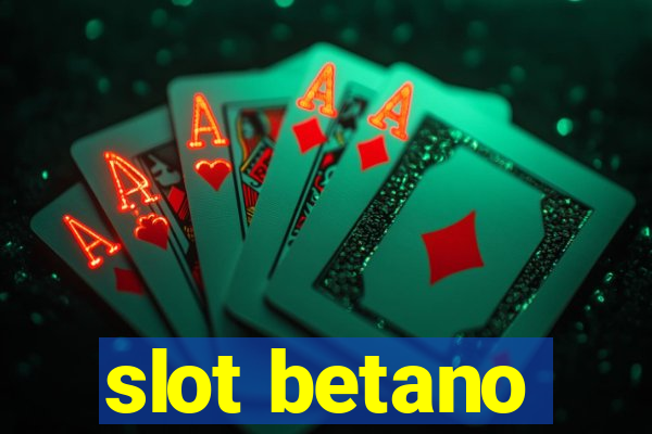 slot betano