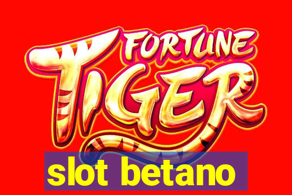 slot betano