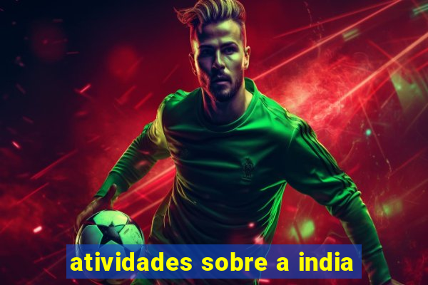 atividades sobre a india