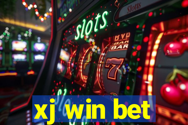 xj win bet