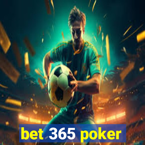 bet 365 poker