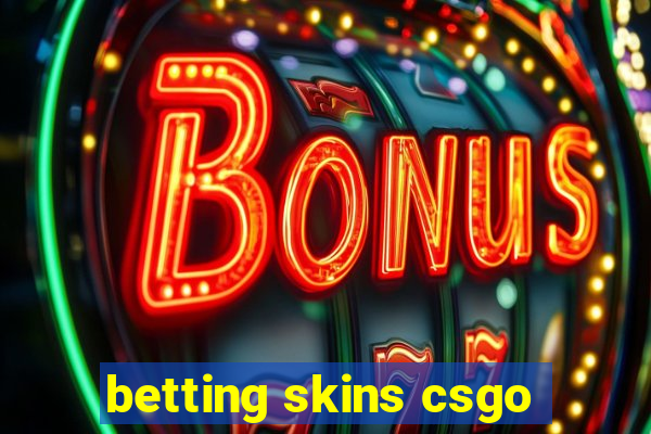 betting skins csgo