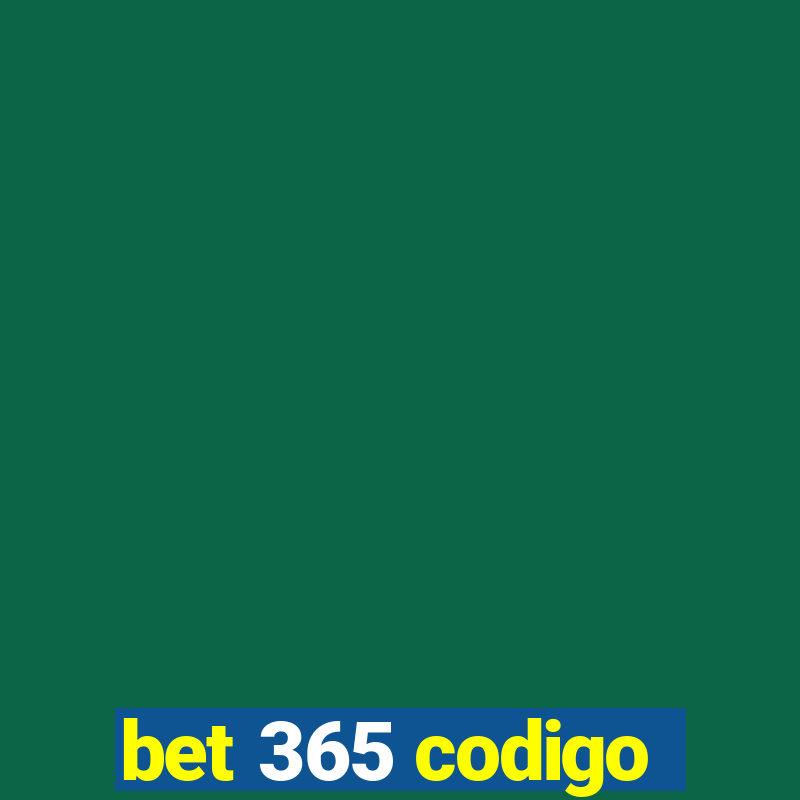 bet 365 codigo