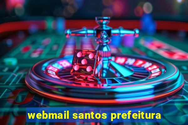 webmail santos prefeitura