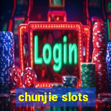 chunjie slots