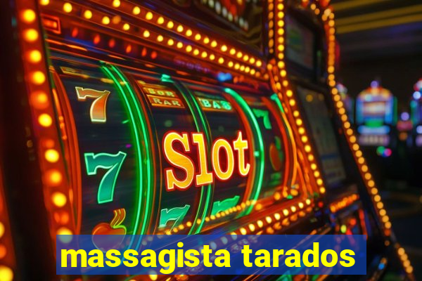 massagista tarados