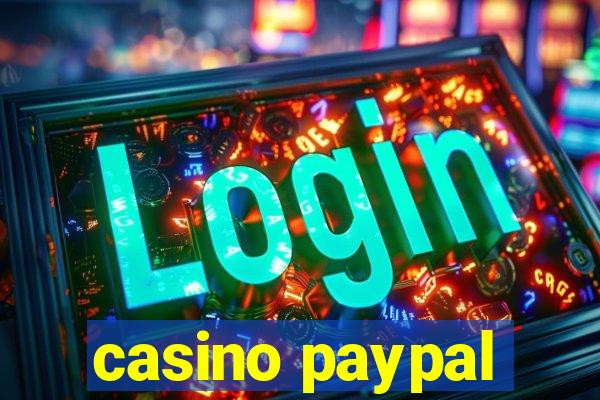 casino paypal