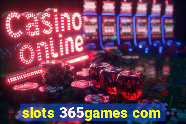 slots 365games com