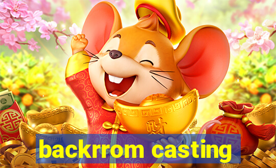 backrrom casting