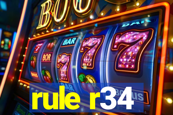 rule r34