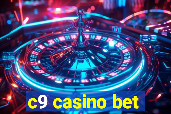 c9 casino bet