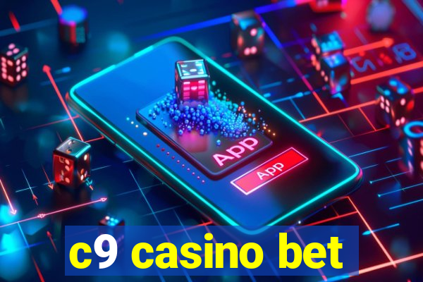 c9 casino bet