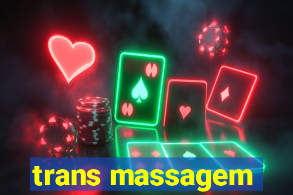 trans massagem