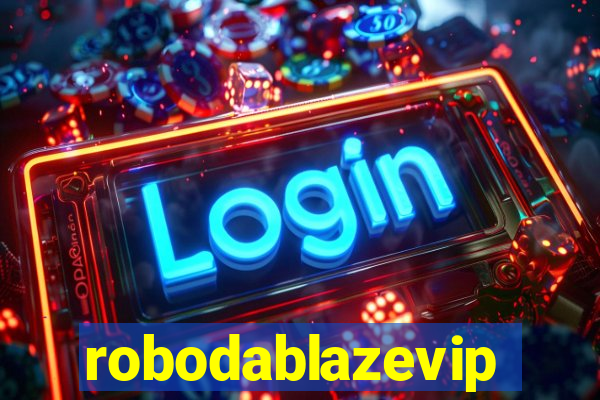 robodablazevip