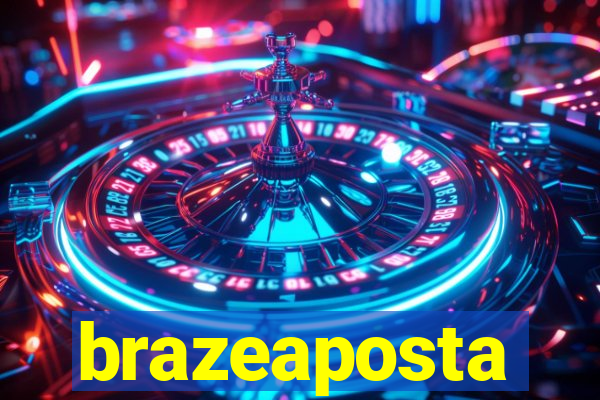 brazeaposta