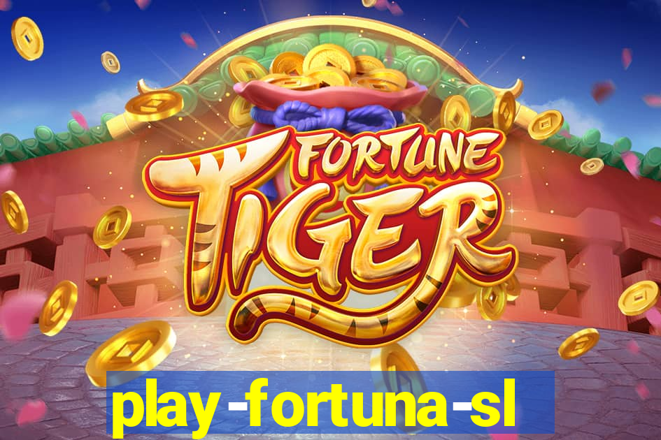 play-fortuna-slot