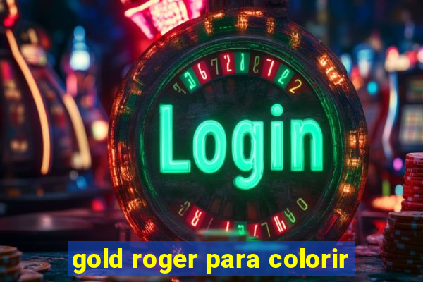 gold roger para colorir