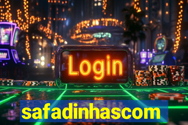 safadinhascom