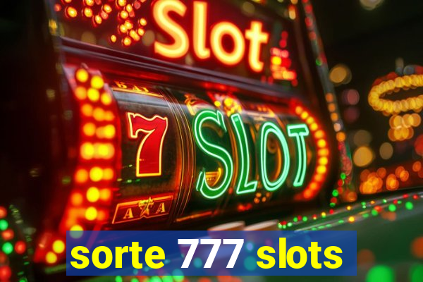 sorte 777 slots