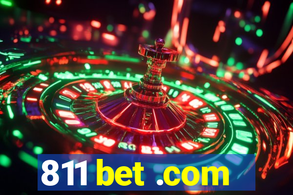 811 bet .com