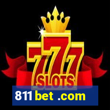 811 bet .com