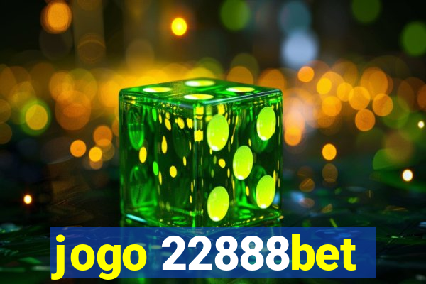 jogo 22888bet