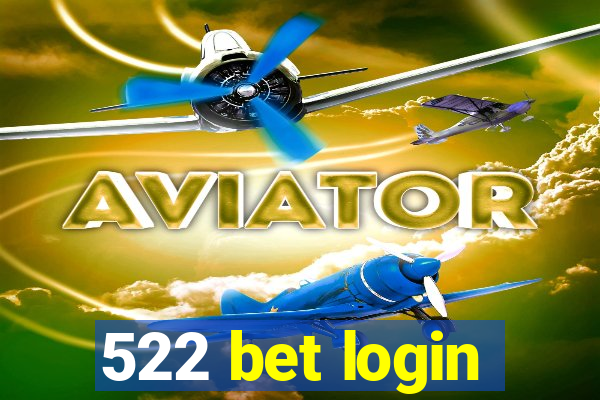 522 bet login