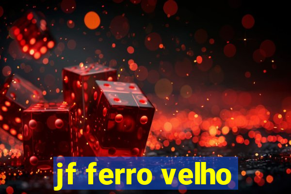 jf ferro velho