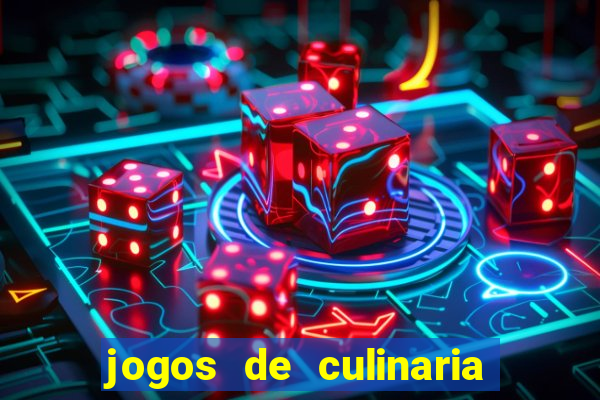 jogos de culinaria da sara