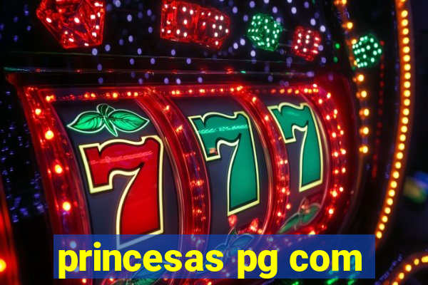 princesas pg com