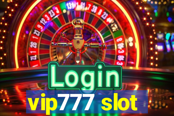 vip777 slot