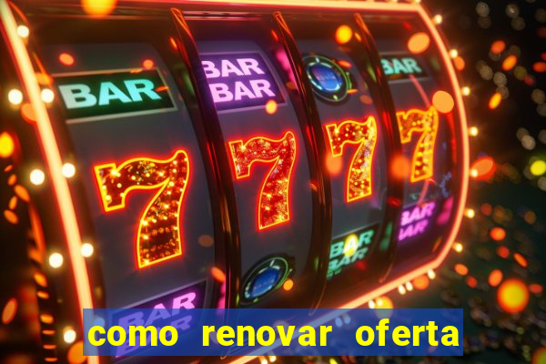 como renovar oferta tim beta