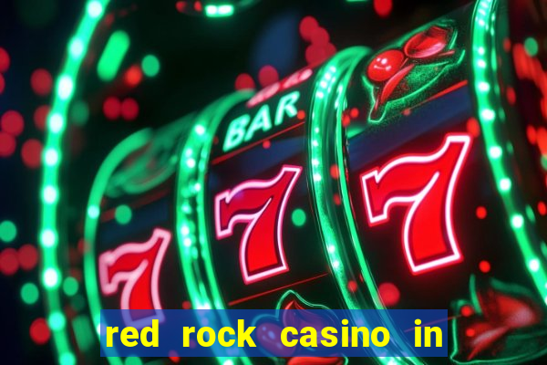 red rock casino in las vegas nevada