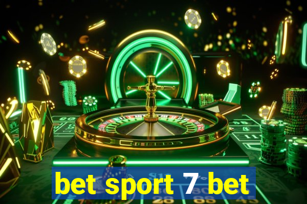 bet sport 7 bet