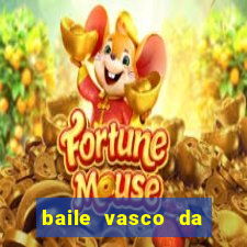 baile vasco da gama santos