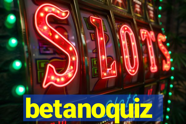 betanoquiz