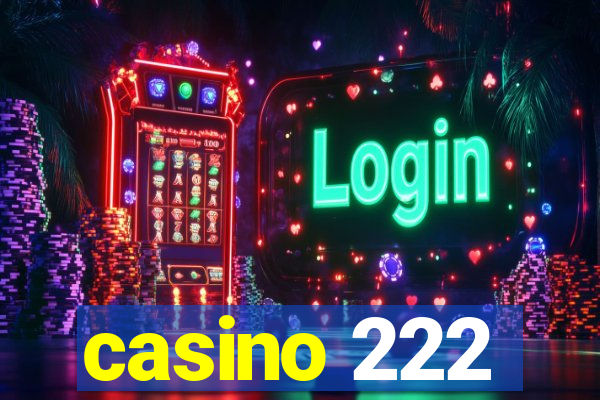 casino 222