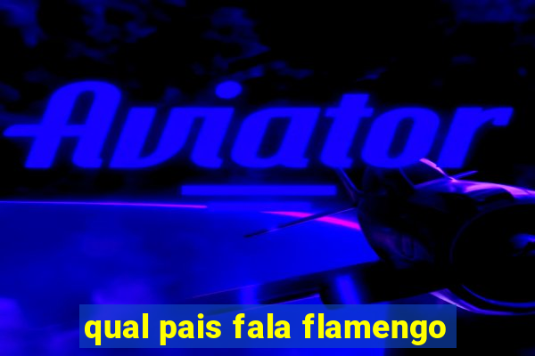 qual pais fala flamengo