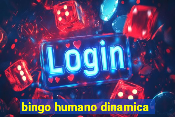 bingo humano dinamica