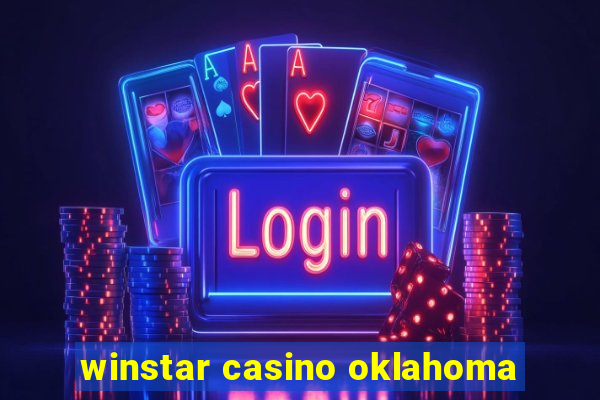 winstar casino oklahoma