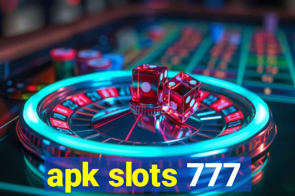 apk slots 777