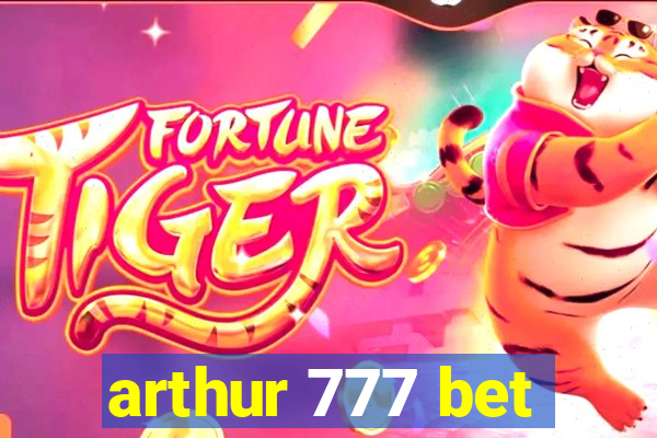 arthur 777 bet