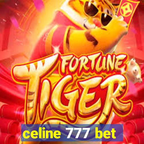 celine 777 bet