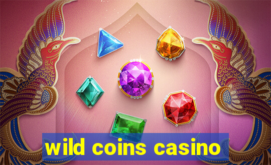 wild coins casino