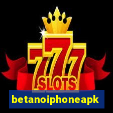 betanoiphoneapk