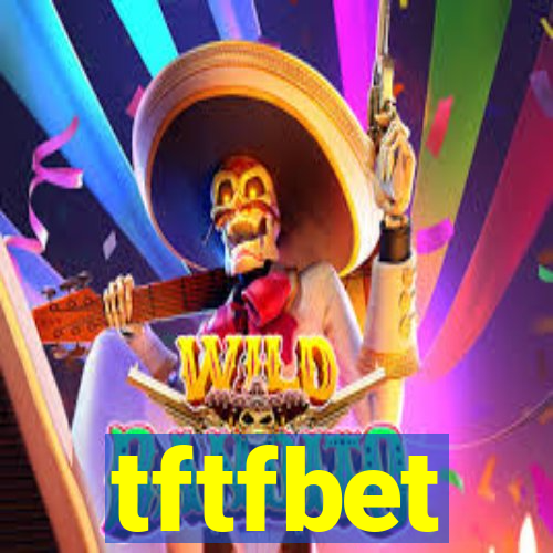 tftfbet